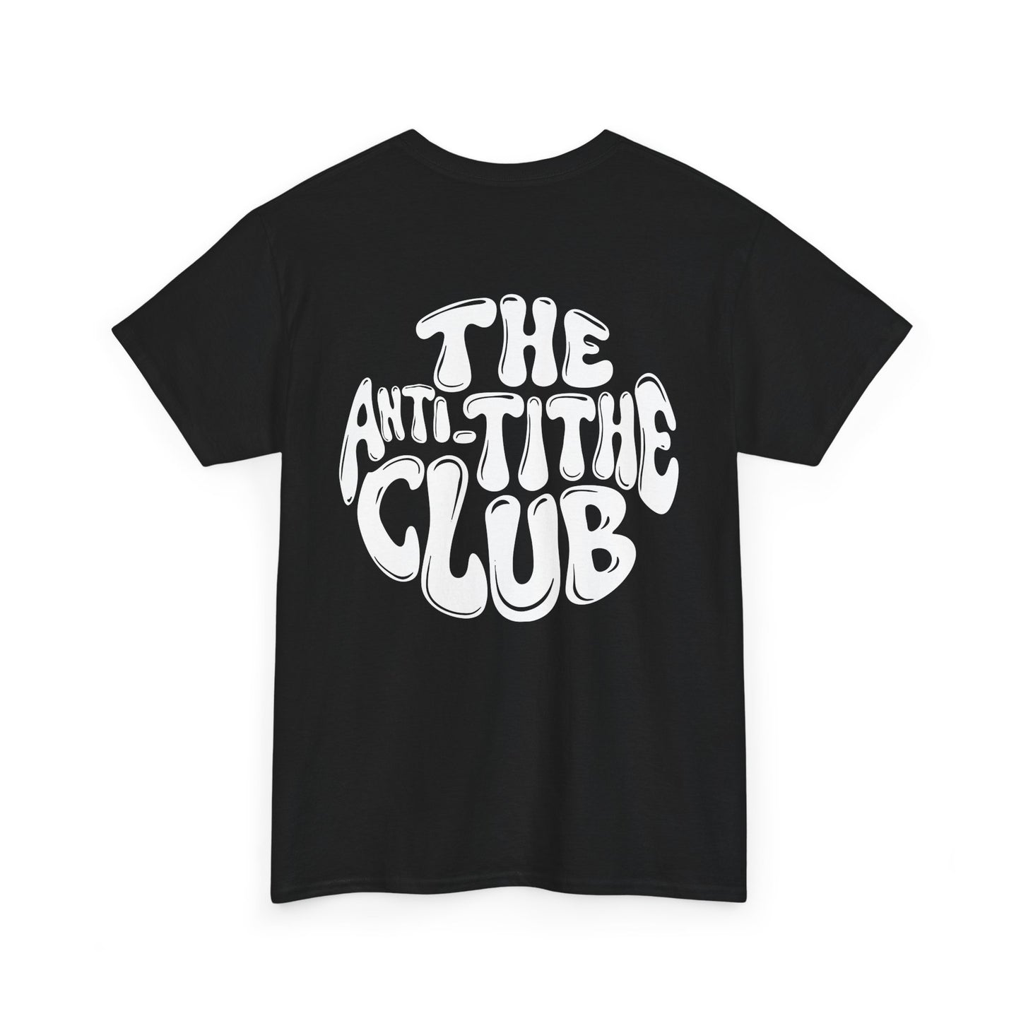 Anti Tithe Tithe Club T-Shirt