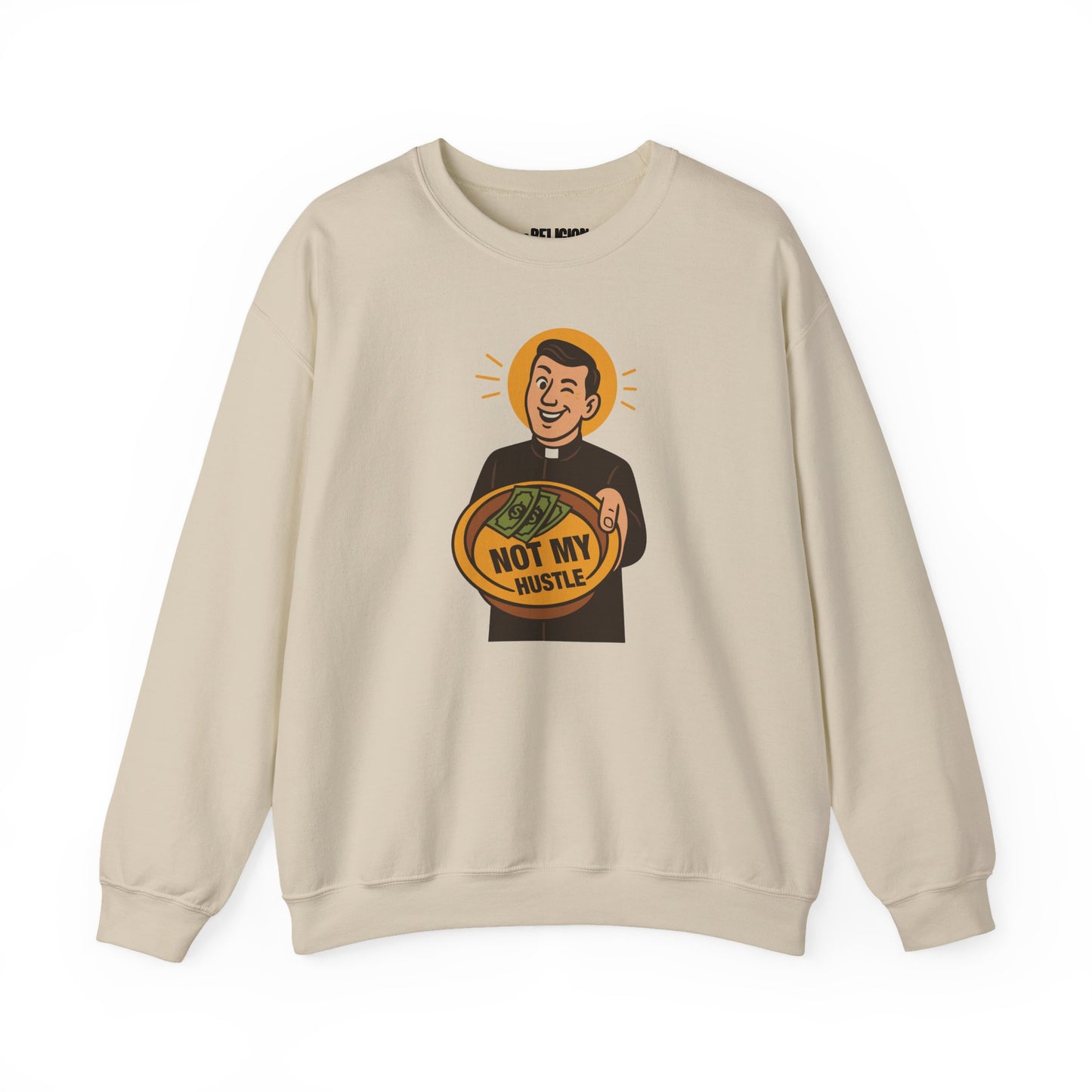 Not My Hustle Crewneck Sweater
