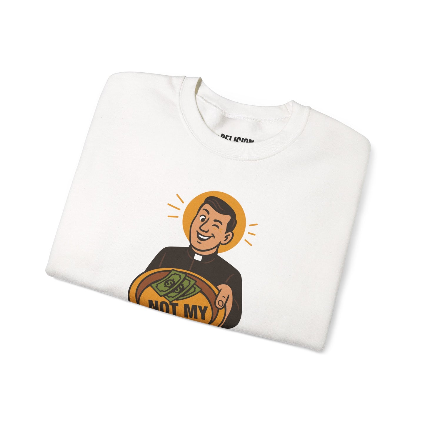 Not My Hustle Crewneck Sweater