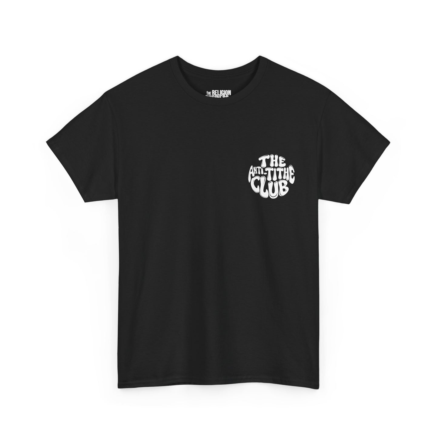 Anti Tithe Tithe Club T-Shirt