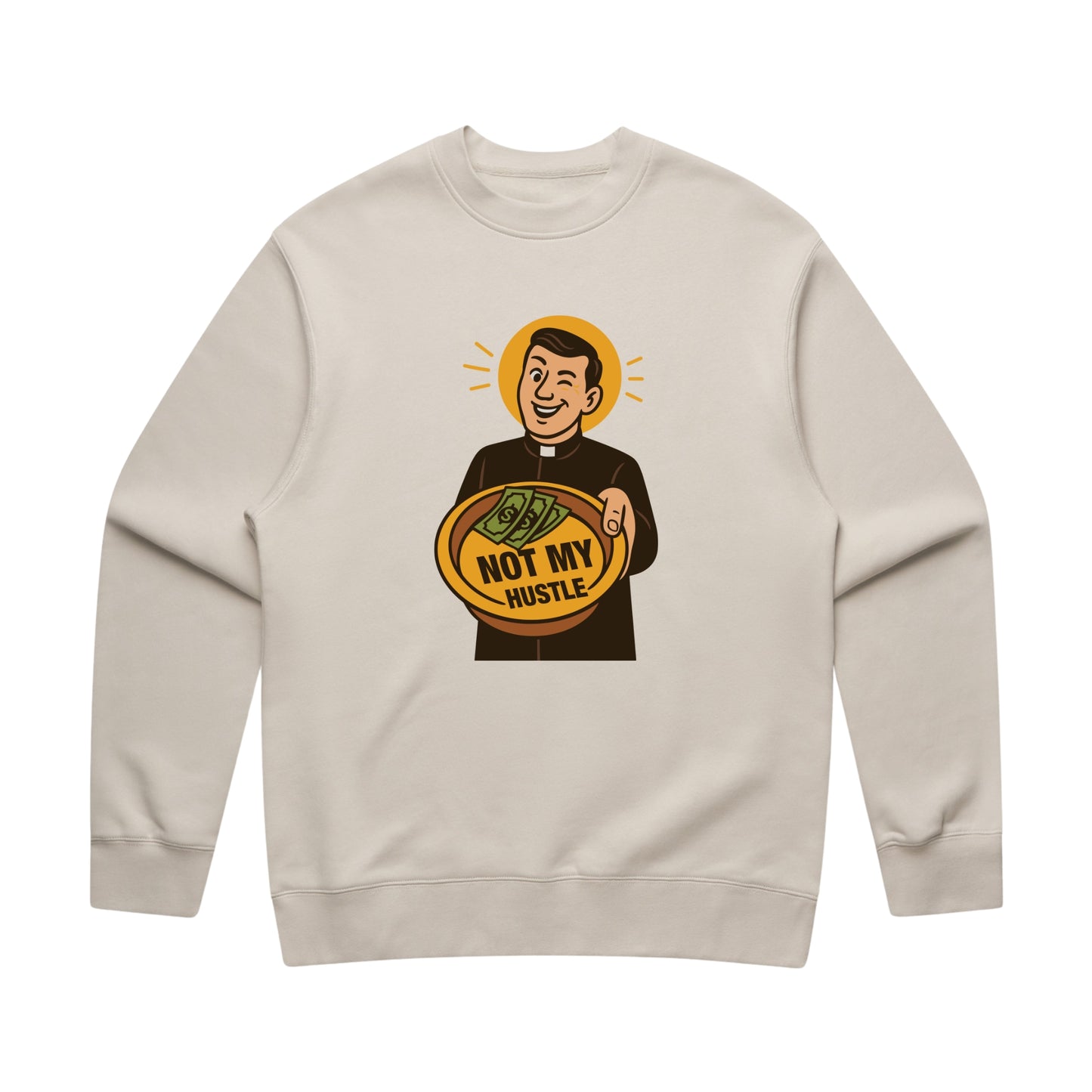 Not My Hustle Crewneck