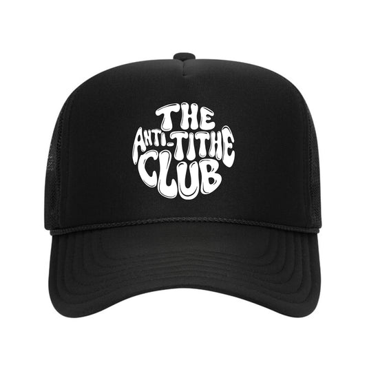 Anti Tithe Club Trucker Hat