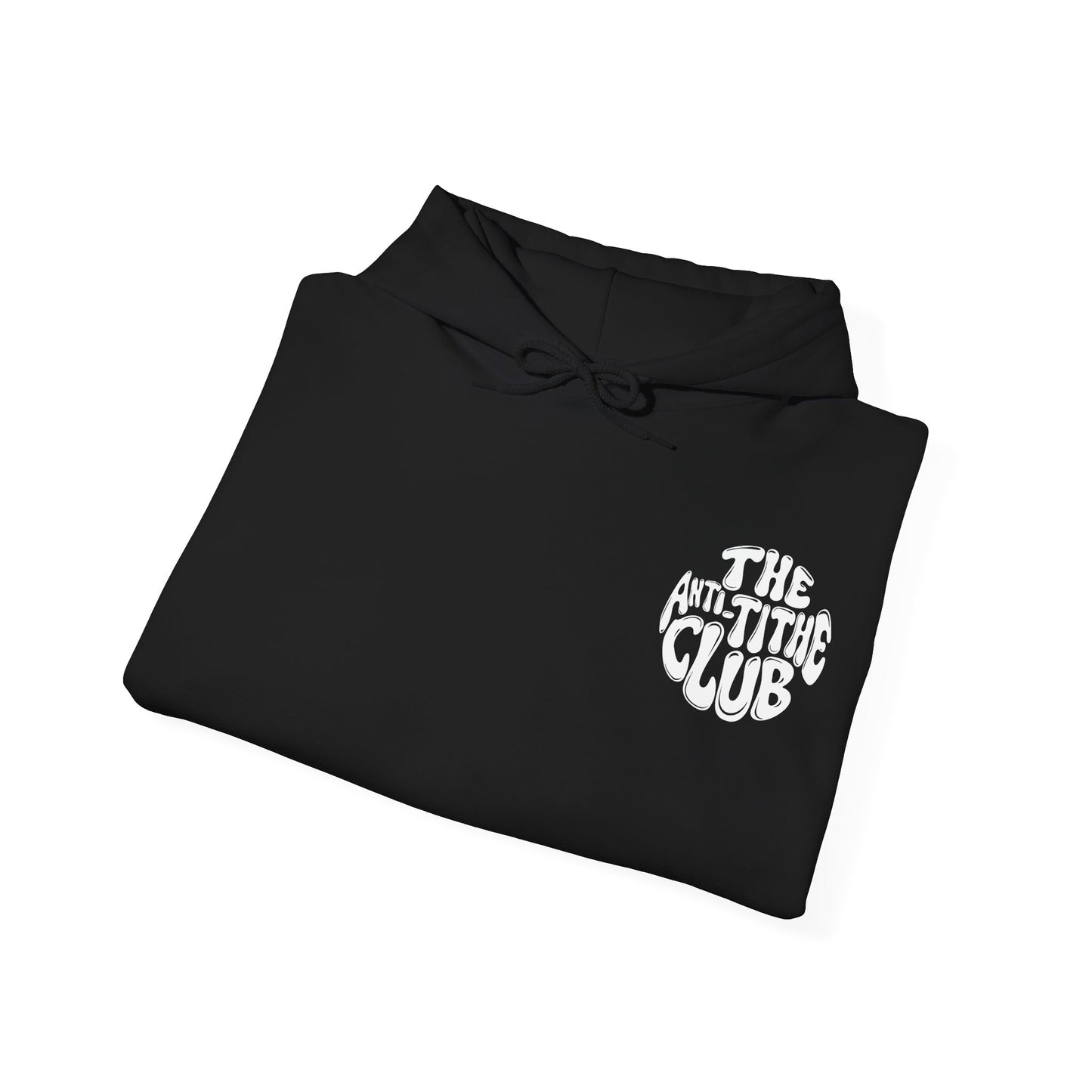 Anti Tithe Club Hoodie